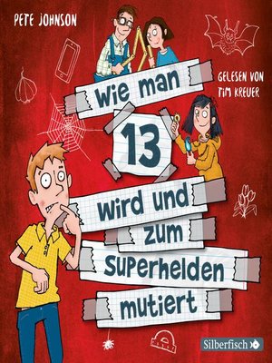 cover image of Wie man 13 wird und zum Superhelden mutiert (Wie man 13 wird 4)